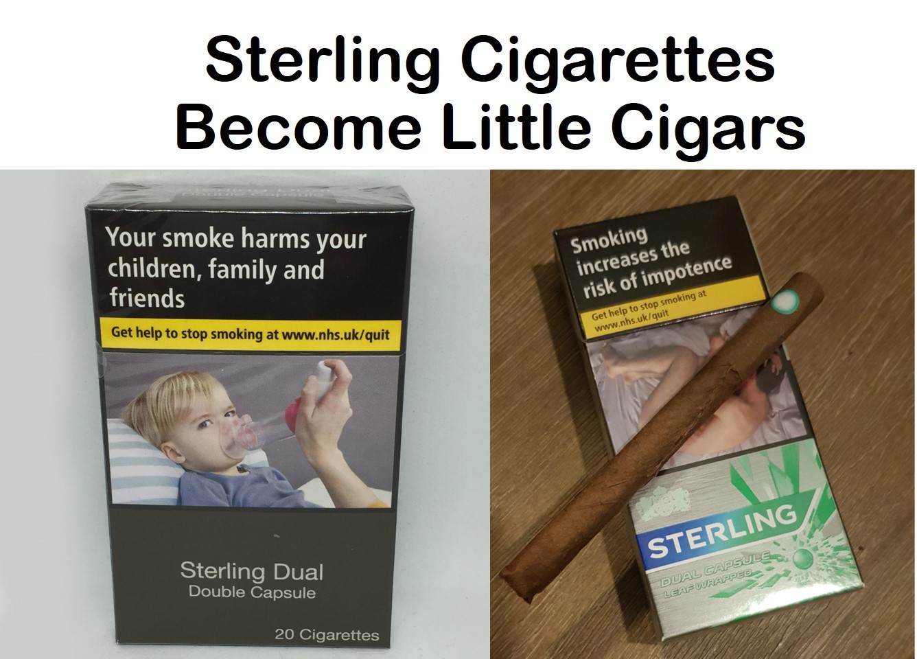 Sterling Cigarettes Become little Cigars